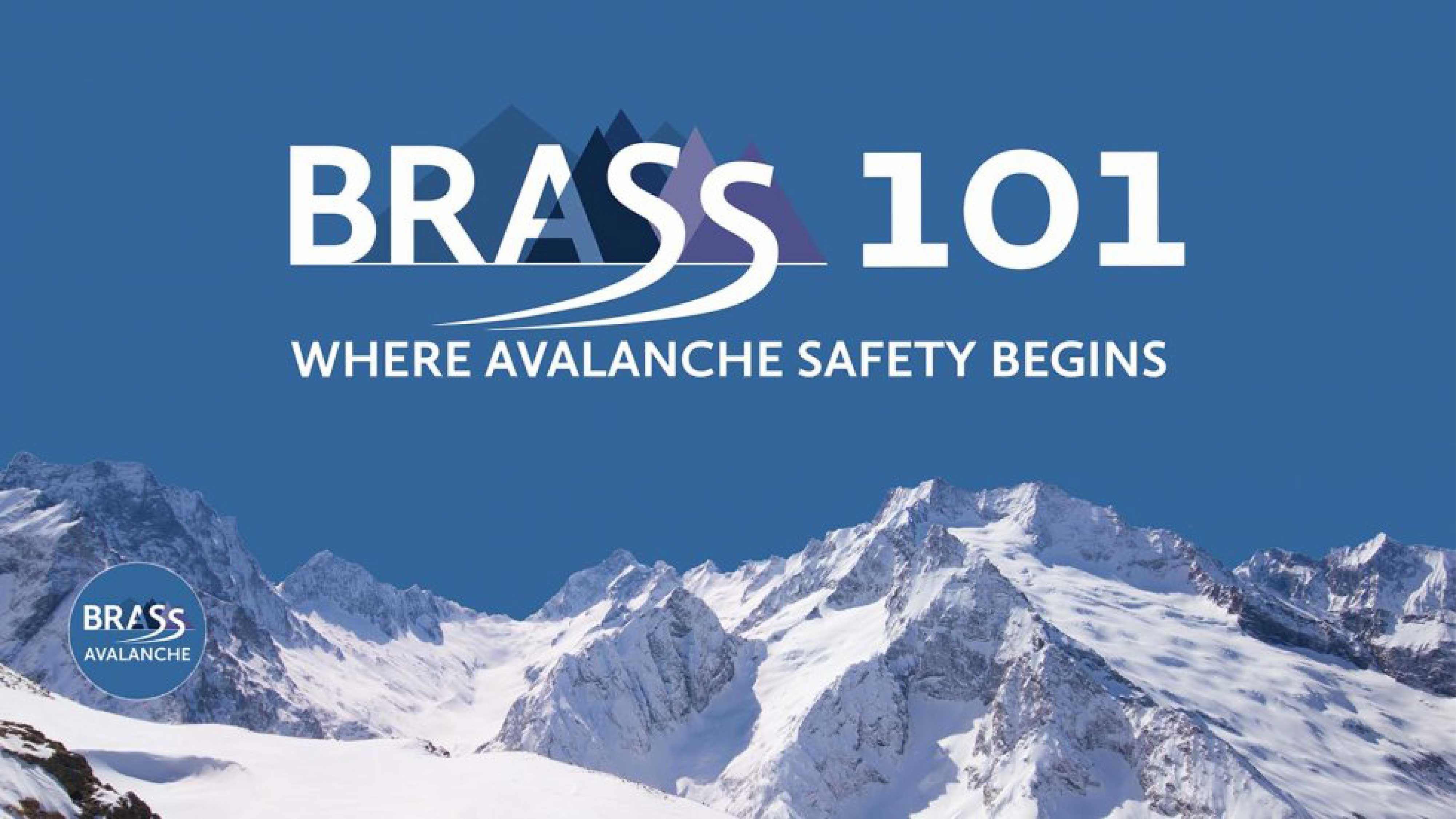 Brass 101 Avalanche Safety